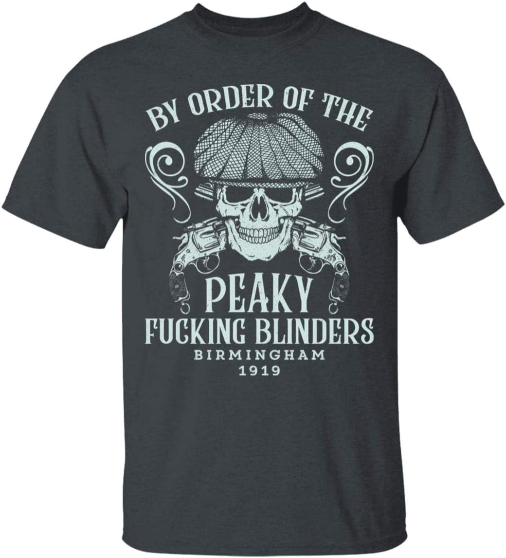 by Order of The Peaky Fucking Blinders T-Shirt -, L, Unisex T-Shirt/Dark Heather