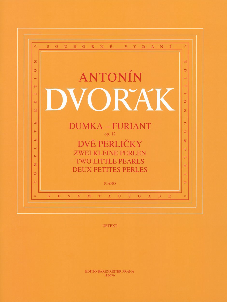 Dumka Furiant Op 12 Zwei Kleine Perlen B 156 By Antonin Dvorak For Piano Czech Title Dumka Furiant Op 12 Dve Perli Ky B 156 Classical Performance Score Publication