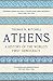 Athens: A History of the World's First Democracy by Thomas N. Mitchell