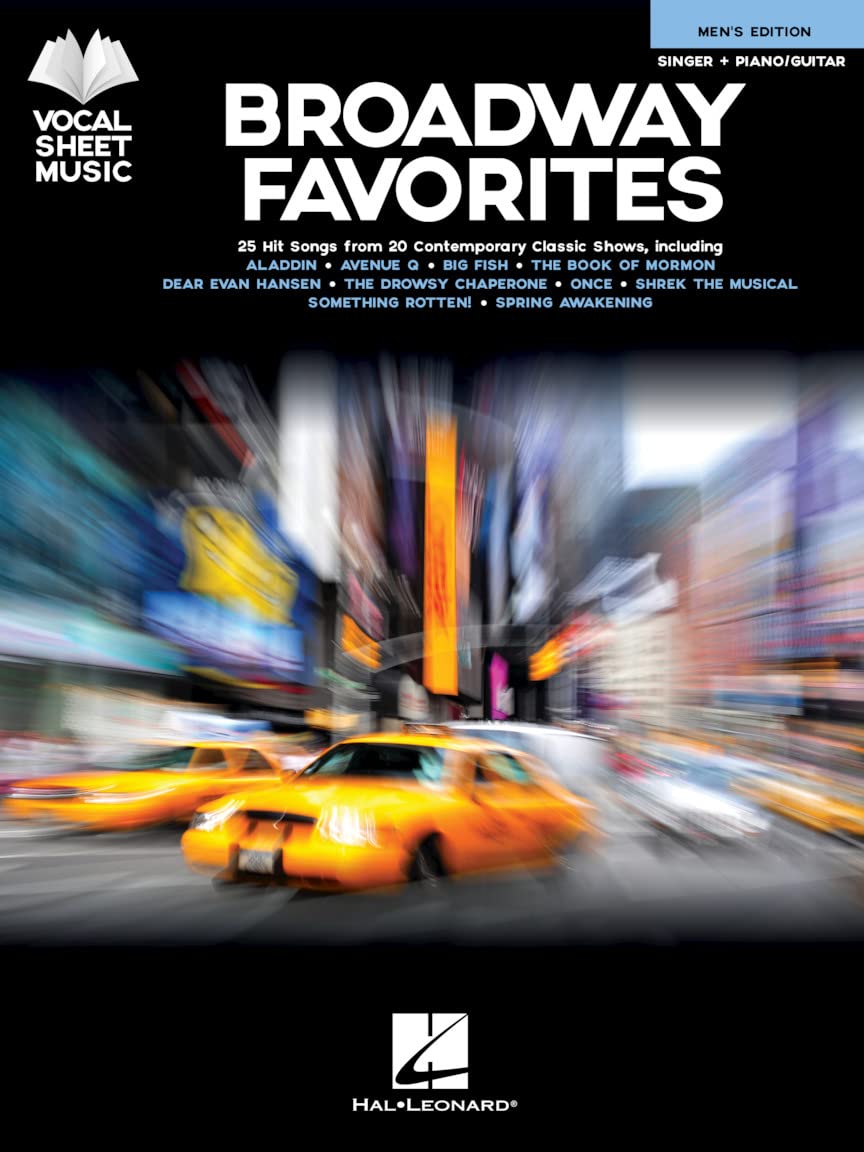 Broadway Favorites - Men's Edition 25 Hit Songs from 20 Contemporary Classic Shows