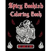 Spicy Bookish Coloring Book: For Romance Book Lovers