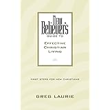 New Believer's Guide to Effective Christian Living (New Believers Guides)