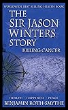 The Sir Jason Winters Story: Killing Cancer