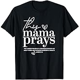 This Mama Prays Cute Jesus Scripture Bible Christian Women T-Shirt