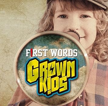 Amazon First Words グロウン キッズ タカ メーガン ジョイ アミー M ジョージ ホルガ Jr ヒップホップ 音楽