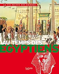 Au temps des Égyptiens