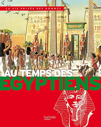 Au temps des Égyptiens