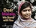 Dear Malala, We Stand with You