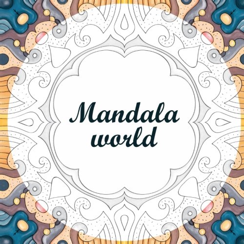 [Free] Mandala World Vol. 1: Coloring Book For Adults (Colorica Mandala) (Volume 1) P.D.F