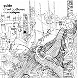 Guide d'autodéfense numérique by 