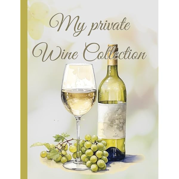 Cellar Book: A Log Book and Guide for the Personal Wine Collection