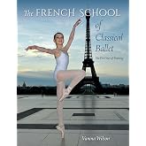 The French School of Classical Ballet: The First Year of Training
