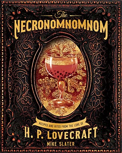 The Necronomnomnom: Recipes and Rites from the Lore