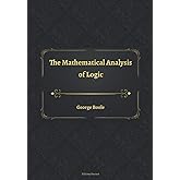 The Mathematical Analysis of Logic