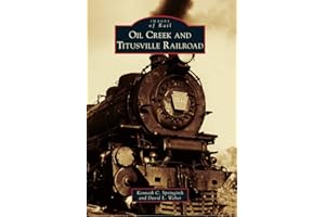 Oil Creek and Titusville Railroad (Images of Rail)