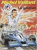 Michel Vaillant, Tome 35 : Le galérien by