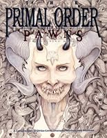 The Primal Order Pawns: The Opening Move (A Compendium of Divine-Level Creatures, Minions, and Servitors) 1880992086 Book Cover