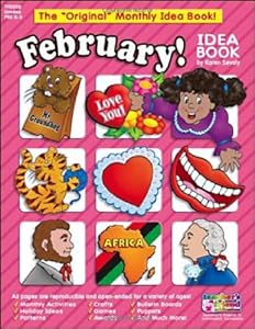February Monthly Idea Book by Scholastic Inc.
