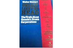 Uneasy lies the head: The truth about Canada's Crown corporations