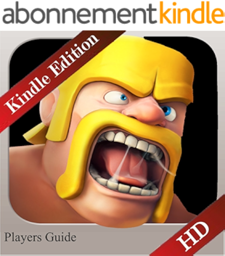 Download Clash of Clans - Ultimate Guide, Strategy, Tips, Hints, Game Guide, Walkthrough (English Edition) PDF