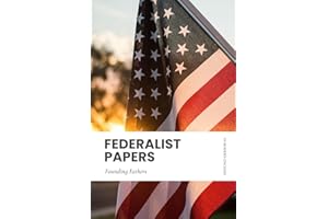 Federalist Papers: Modern, Updated Translation (Easy to Read)