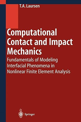 Download Computational Contact and Impact Mechanics: Fundamentals of Modeling Interfacial Phenomena in Nonlinear Finite Element Analysis PDF