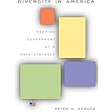 Diversity in America: Keeping Government at a Safe Distance