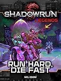 Shadowrun Legends: Run Hard, Die Fast