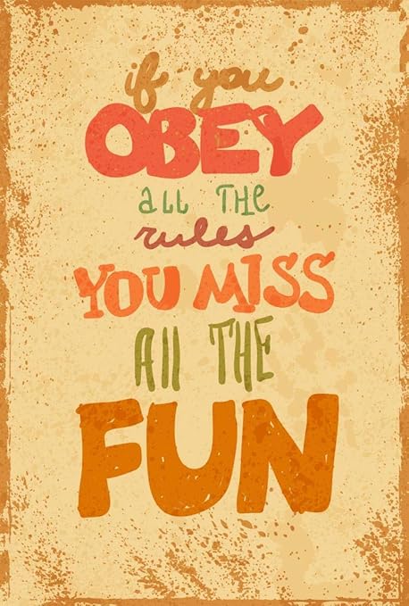 Coloron Dreamz If You Obey All The Rules You Miss All The Fun Life