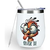 Funny Quotes Wine Tumbler, Sarcastic Cartoon Bird Gifts Bird Decor Stuff Double Wall Vacuum Insulated Coffee Mug Wine Glass 12 oz Tumbler with Lid for Dad Mom Birthday Mothers Fathers Day Christmas