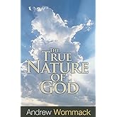 The True Nature of God