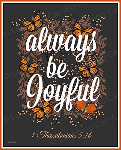 1 Thessalonians 5:16 Print, Bible Quote Wall Art, Always Be Joyful, Christian Art, Butterfly Art, God art, Hope Love Art, Bible Baby Nursery Decor