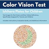 Color Vision Test for Children and Toddlers: Ishihara Plates for Parents: Red-Green Deficiency: Blue-Yellow Deficiency: Including Background Information and Practical Recommendations