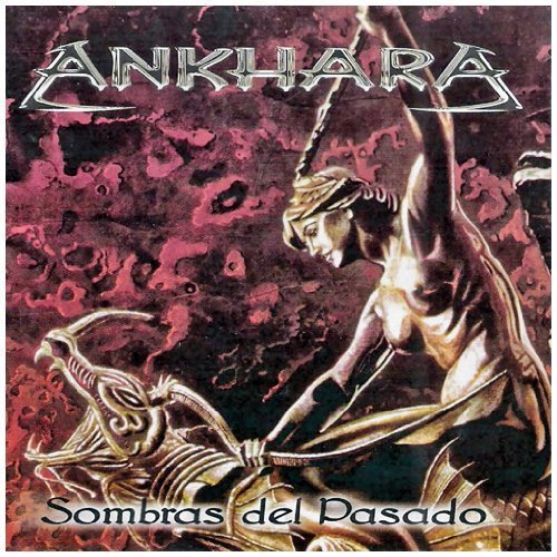 Ankhara - Sombras Del Pasado By Ankhara - Zortam Music