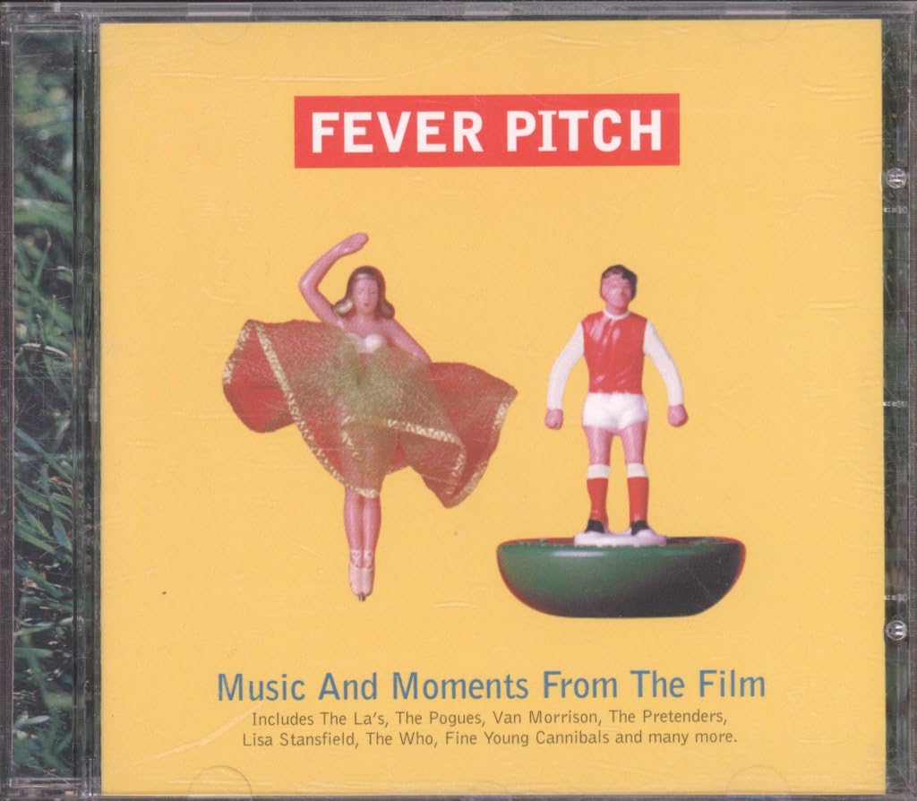 Fever Pitch: Music And Moments From The Film