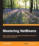 Mastering NetBeans by David Salter