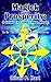Magick And Prosperity: A Guide To Using Chaos Magic: Using Spells And Other Tools To Be The Master Of The Universe