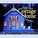 The New Cottage Home: A Tour of Unique American Dwellings