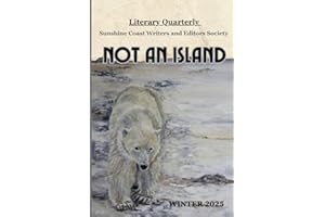 Not An Island Winter 2025: Literary Quarterly