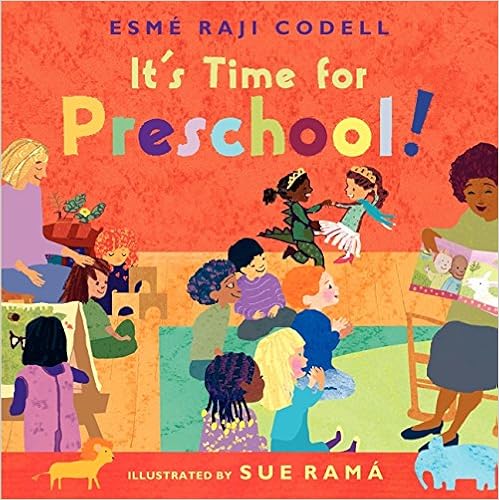 It's Time For Preschool | Esme Raji Codell