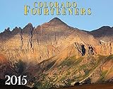 Colorado Fourteeners 2015 Deluxe Wall Calendar by 