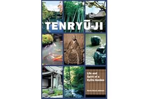 Tenryu-ji: Life and Spirit of a Kyoto Garden