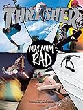 Maximum Rad: The Iconic Covers of Thrasher Magazine by Thrasher Magazine, Craig Stecyk