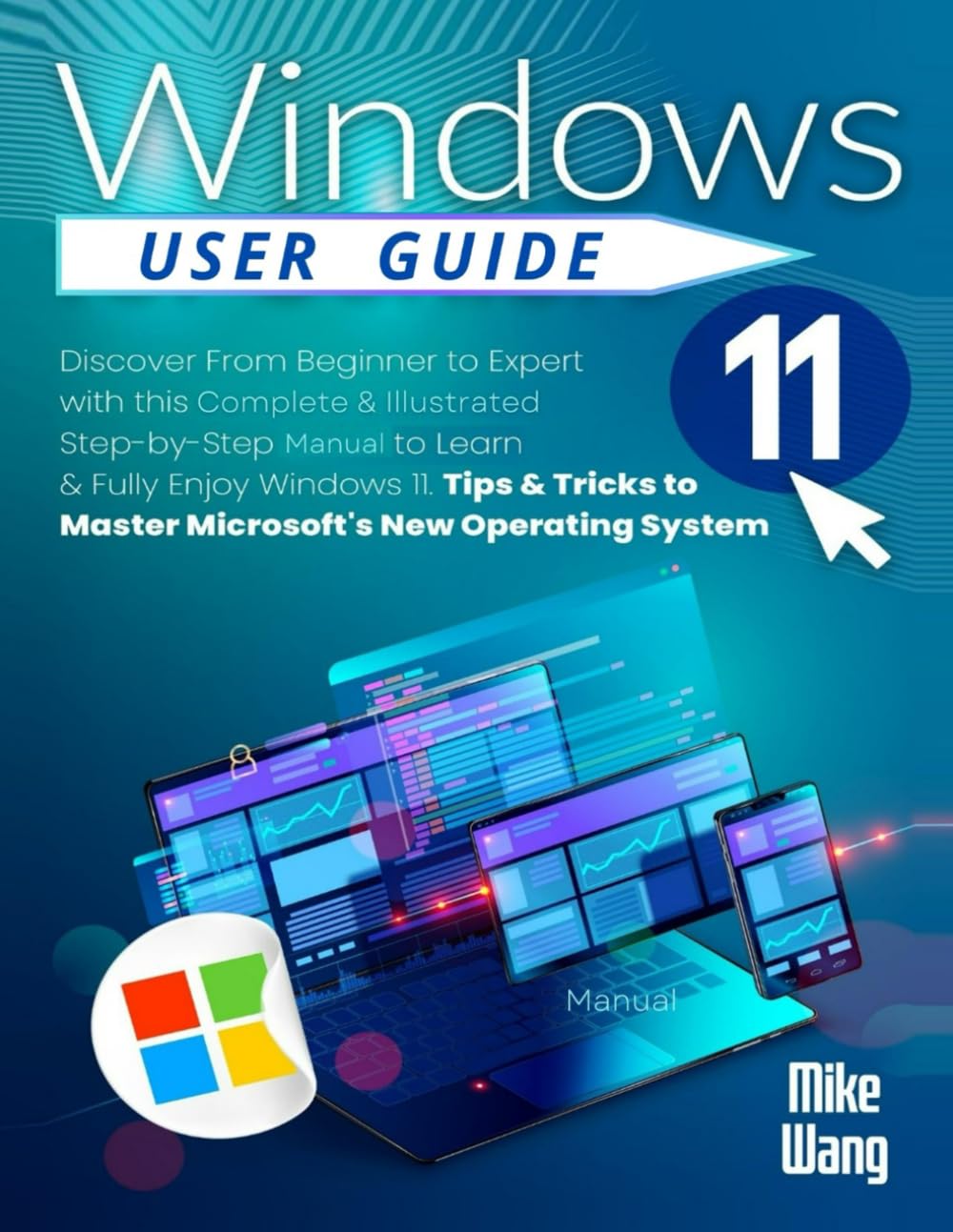 Mua Windows 11 User Guide: Discover From Beginner to Expert with this ...