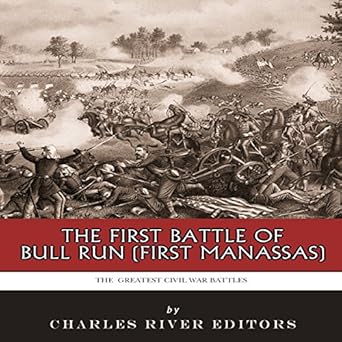 The First Battle of Bull Run