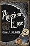 American Eclipse: A Nation's Epic Race to Catch the Shadow of the Moon and Win the Glory of the World