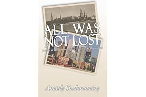 All Was Not Lost: Journey of a Russian Immigrant from Riga to Chicagoland