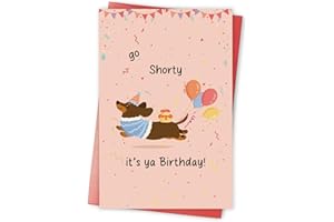 Funny Dachshund Birthday Card with Cute Sausage Dog | "Go Shorty" Birthday Card for Dog Lover | Humorous Bday Gifts for Him, 