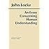 An Essay Concerning Human Understanding (Hackett Classics)