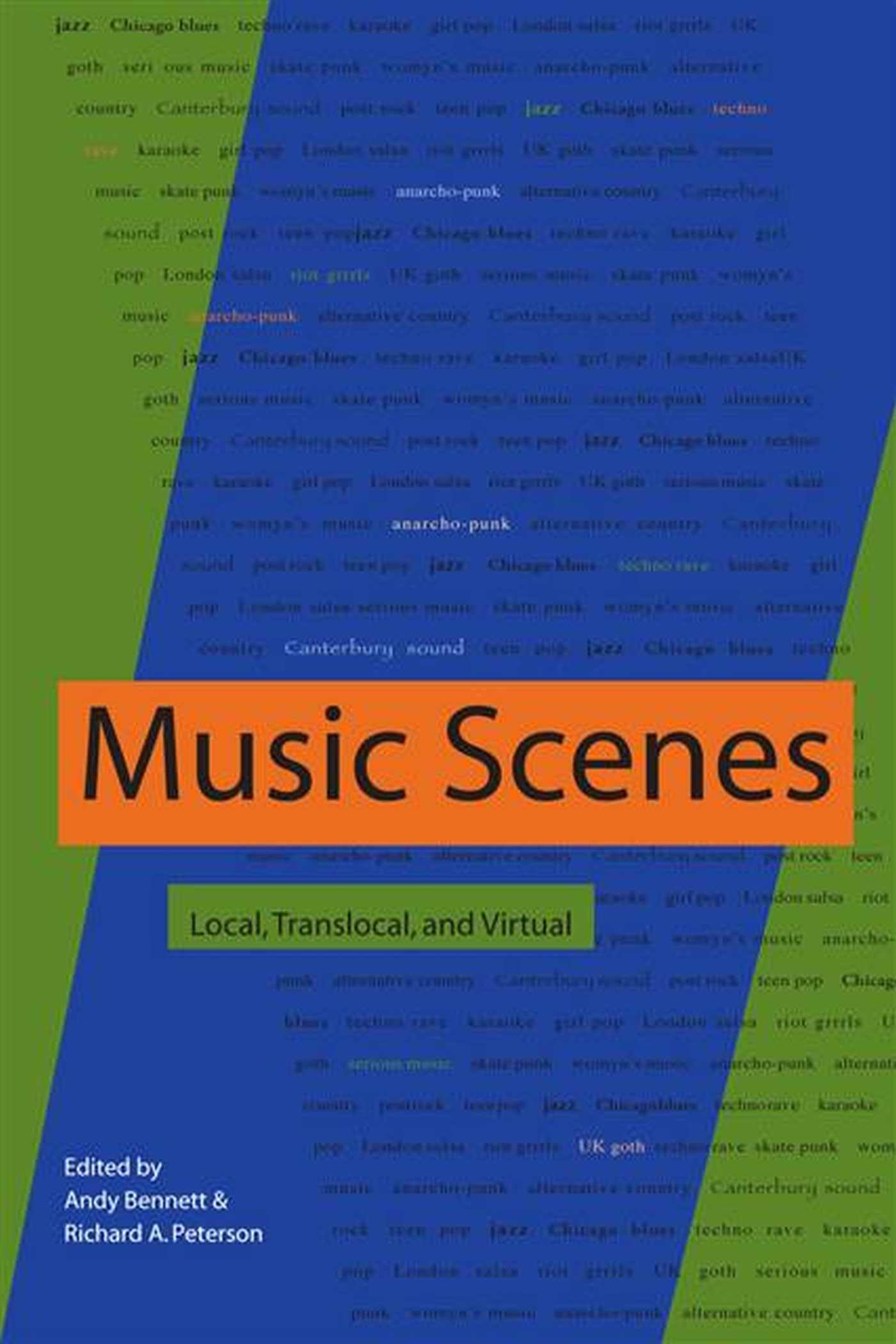 Music Scenes:Local,Translocal,+Virtual